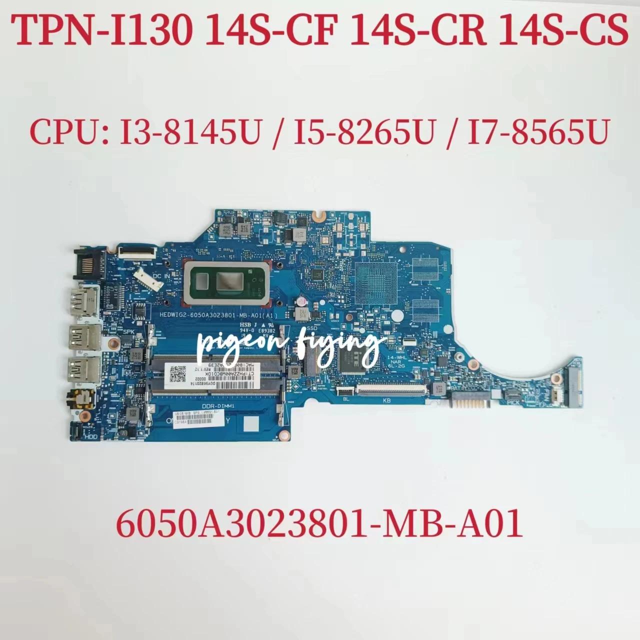 HP TPN-I130 14S-CF 14S-CR 14-CF 14S-CS Ʈ  CPU: I3-8145U I5-8265U I7-8565U ׽Ʈ OK, 6050A3023801